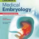 Langman’s Medical Embryology by Sabita Mishra 2nd South Asian Edition 2023