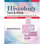 Histology Text and Atlas, 3/e 2023 by Brijesh Kumar