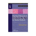 Practical Manual Of Histology For Medical Students by Kote