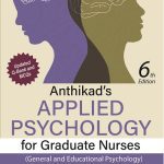 Anthikad's Applied Psychology for Graduate Nurses (General and Educational Psychology) 6th Edition by Deepa Marina Rasquinha