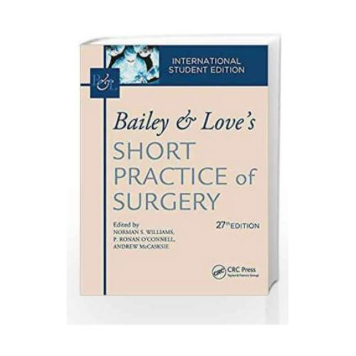 Bailey & Love's Short Practice Of Surgery 27th edition