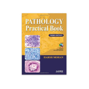 Pathology Practical Book 3rd Edition by Harsh Mohan