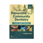 Textbook Of Preventive And Community Dentistry 3rd Edition by Joseph John