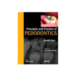 Principles And Practice Of Pedodontics 3rd edition by Arathi Rao
