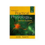 Textbook of Practical Physiology for Dental Students 2nd edition by G. K . Pal, Pravati Pal