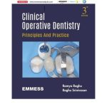 Clinical Operative Dentistry Principles and Practice By Ramya Raghu 3/e 2025