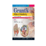Grants Atlas of Anatomy First South Asian Edition