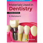 Materials Used in Dentistry, 3ed 2024 by S. Mahalaxmi