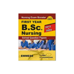 Nursing Exam Booster : First Year B.Sc Nursing (2012-2022) By T. Anbu, Loganathan