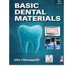 Basic Dental Materials By John J Manappallil 5/e 2026