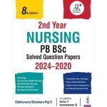 2nd year Nursing PB BSc Solved Question Papers 2024-2020 by Elakkuvana Bhaskara Raj D 8/e 2025