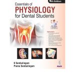 Essentials Of Physiology For Dental Students By Sembulingam 4/e 2026