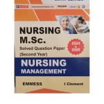 Nursing M.Sc Solved Question Paper 2nd Year : Nursing Management (2024-2005) By  I Clement