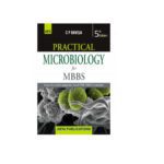 Practical Microbiology For MBBS By C P Baveja