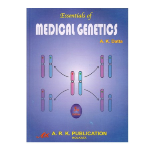 Essentials Of Medical Genetics 5th by A.K Dutta