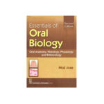Essential of Oral Biology Second Edition by Maji Jose