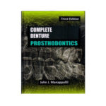 Complete Denture Prosthodontics 3rd edition by John J. Manappallil