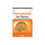 Psychiatry for Nurses 2nd edition by S Nambhi