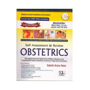 Self Assessment & Review Obstetrics 12th edition by Sakshi Arora Hans