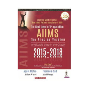 The Next Level Of Preparation AIIMS The Precise Version 1st edition by Thameem Saif and Apurv Mehra
