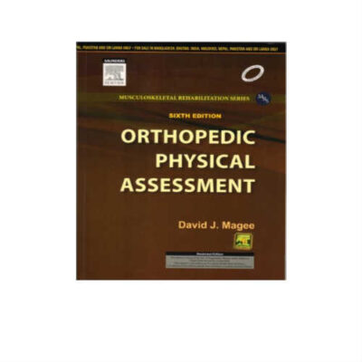 Orthopedic Physical Assessment 6th Edition by David J. Magee