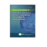 Kaplan & Sadock's Pocket Handbook Of Clinical Psychiatry 6th Edition by Samoon Ahmad