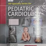 IAP Specialty Series on Pediatric Cardiology 2021 by Nitin K Shah
