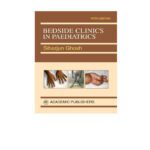 Bedside Clinics In Paediatrics 4th Edition by Sibarjun Ghosh