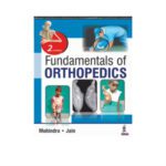 Fundamentals Of Orthopedics 2nd Edition by Mukul Mohindra