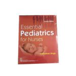 Essential Pediatrics For Nurses By Meharban Singh 4th Edition