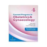 Current Progress in Obstetrics and Gynaecology Volume 4 by John Studd