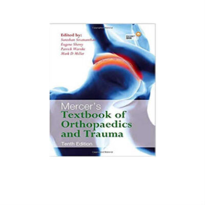 Mercer's Textbook Of Orthopaedics And Trauma 10th Edition by sivananthan sherry