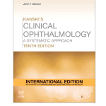 Kanski's Clinical Ophthalmology International Edition 10/e 2024 by John F. Salmon