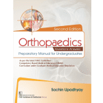 Orthopaedics Questions-Answers Preparatory Manual for Undergraduates 2/e 2025 by Sachin Upadhyay