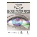 Aravind FAQs in Ophthalmology 3/e 2023 by N Venkatesh Prajna