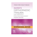 McRae's Orthopaedic Trauma And Emergency Fracture Management (IE) 4/e 2023 By White T O