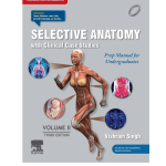 Selective Anatomy with Clinical Case Studies (Vol 2) by Vishram Singh 3/e 2024