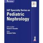 IAP Specialty Series on Pediatric Nephrology by Anand S Vasudev 4/e 2026