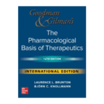 Goodman And Gilman's The Pharmacological Basis Of Therapeutics (IE) 14/e 2023 by Laurence Brunton
