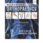 Miller's Review of Orthopaedics 9/e 2025 by Mark D. Miller