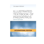 Illustrated Textbook Of Paediatrics By Tom Lissauer