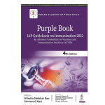 Purple Book: IAP Guidebook on Immunization 4/e 2023 by M Indra Shekhar Rao