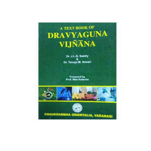 A Textbook Of Dravyaguna Vijnana 2nd Edition by sastry