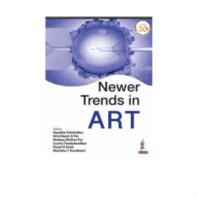 Newer Trends In ART 1st Edition by Nandita Palshetkar