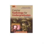 Concise Radiology for Undergraduates 2nd Edition by Bhushan
