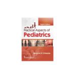 Practical Aspects Of Pediatrics By Mayoor K. Chheda (2021)