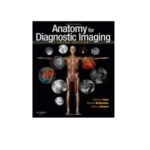 Anatomy For Diagnostic Imaging 3rd Edition by Stephanie Ryan