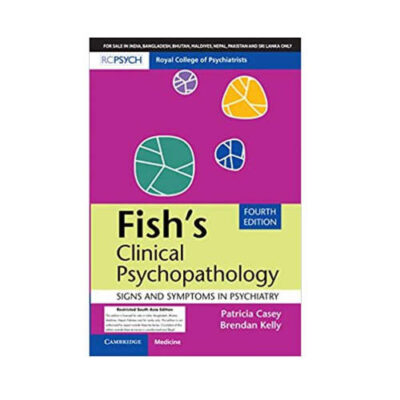 Fish’s Clinical Psychopathology – Signs And Symptoms In Psychiatry By Patricia Casey