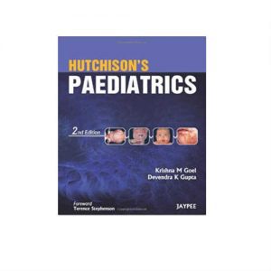 Hutchison's Paediatrics 2nd Edition by Krishna M. Goel