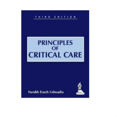Principles Of Critical Care 3rd Edition by Farokh Erach Udwadia